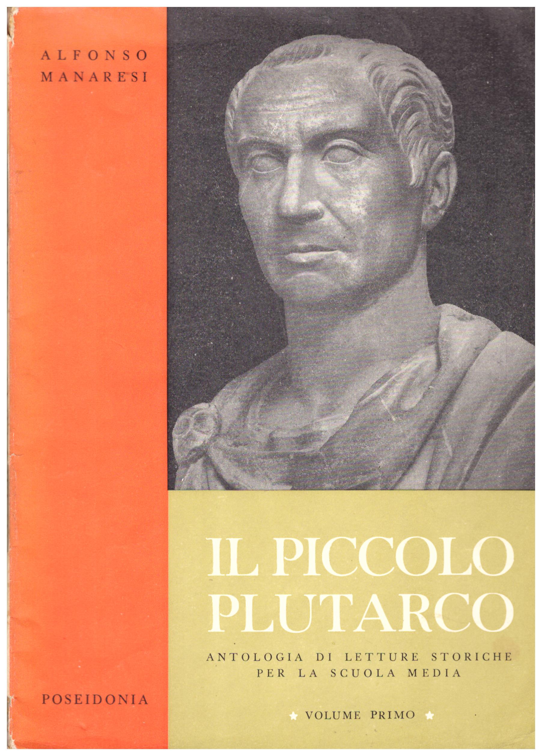  Il piccolo Plutarco. Antologia di letture storiche per la scuola media.